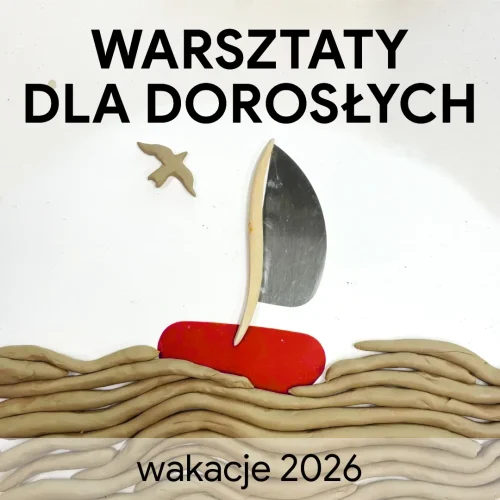Wakacyjny chillout z gliną | warsztaty ceramiczne z lepienia i szkliwienia dla dorosłych
